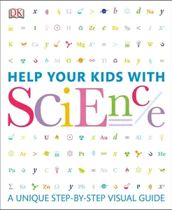 USED-Help Your Kids with Science: A Unique Step-By-Step Visual Guide by Dk (Paperback)