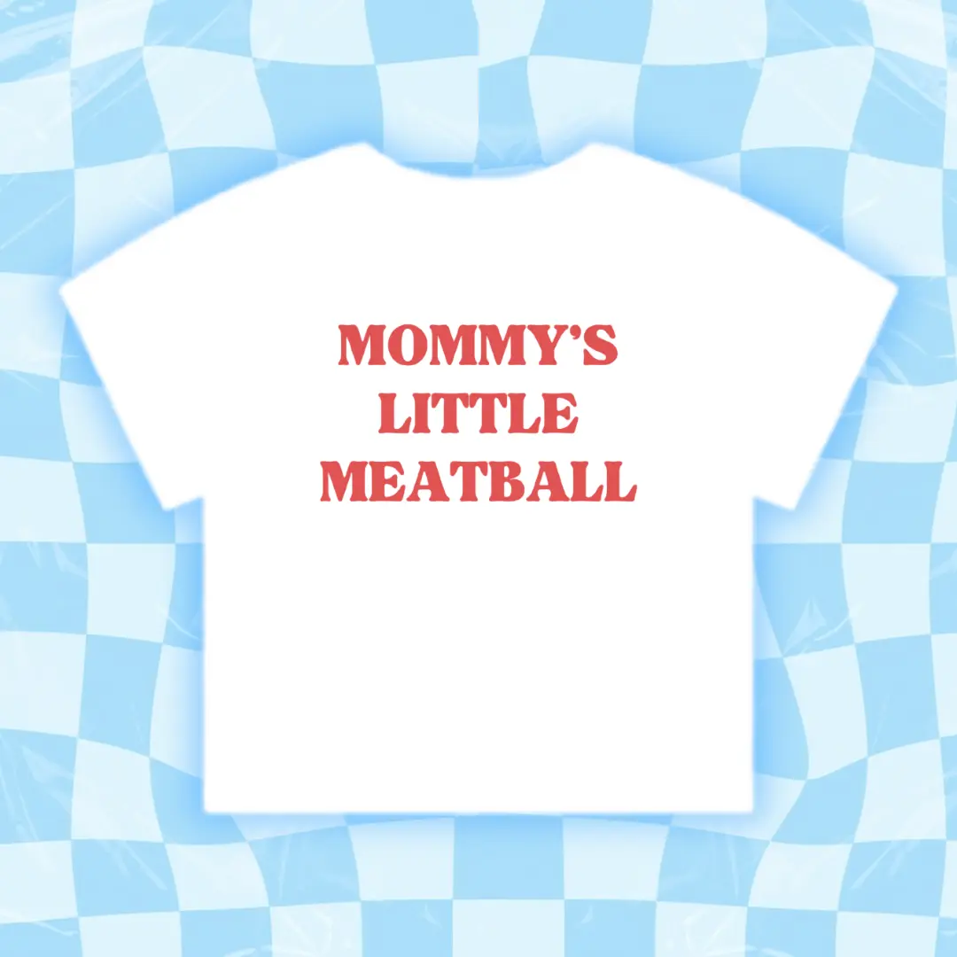 Savs Tees Co Trendy "Mommy's Little Meatball" Y2K Cotton Tee