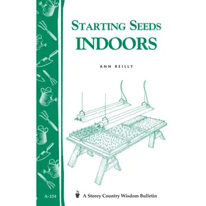 Starting Seeds Indoors by Ann Reilly [Paperback Book]