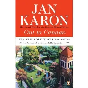 USED-Out to Canaan (The Mitford Years, Book 4) by Jan Karon (Unknown)