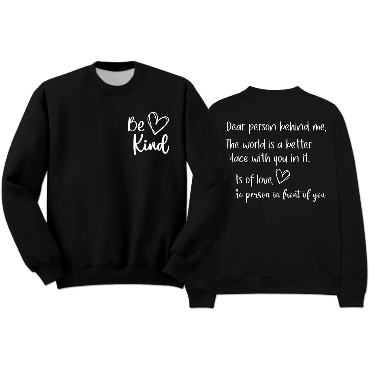 Dear Person Behind Me Sweatshirt Oversize Be Kind Sweatshirt Motivational Mental Health College Student Gift School Counselor Sweatshirt