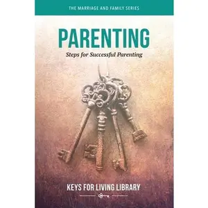 USED-Keys for Living: Parenting by Hope for the Heart (Hardcover)