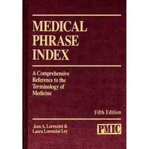 USED-Medical Phrase Index: A Comprehensive Reference to the Terminology of Medicine by Jean A. Lorenzini (Hardcover)