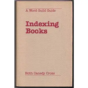 USED Book - Indexing Books: A Word Guild Guide by Ruth Canedy Cross (Hardcover) - english