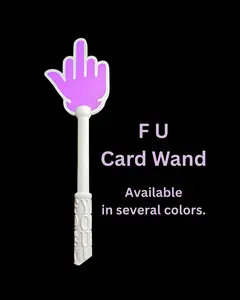 F U Card Wand