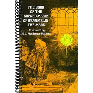 The Book of the Sacred Magic of Abramelin the Mage (Dover Occult)