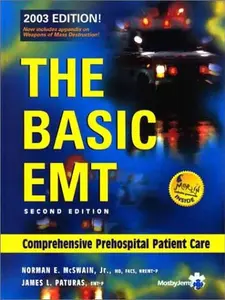 USED-The Basic EMT: Comprehensive Prehospital Patient Care (2003 Edition) by Norman E. McSwain (Hardcover)