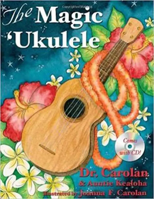Used Hardcover Book - The Magic Ukulele by Dr. Carolan (English) - Learning Guide with Colorful Illustrations, Chords and Audio CD, Included