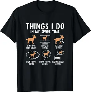 100% Cotton Things I Do In My Spare Time Goat Lover Farmer Goat Owner T-Shirt