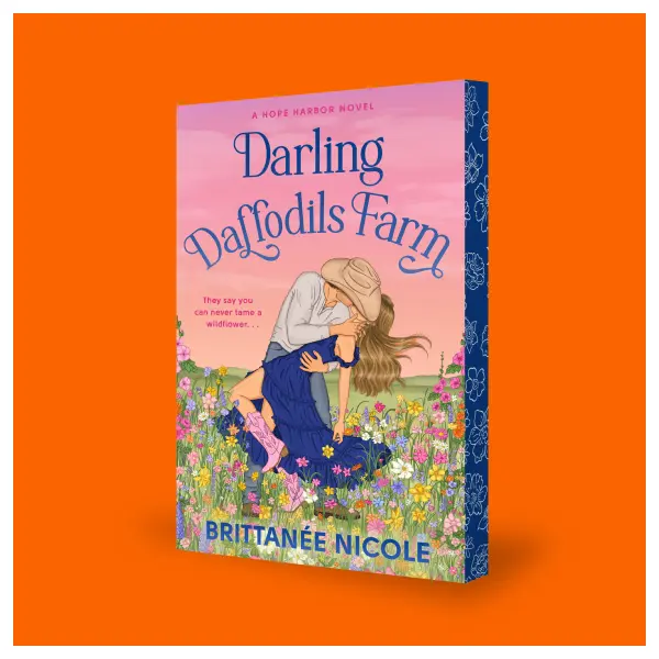Darling Daffodils Farm: A Hope Harbor Novel by Brittanee Nicole (Trade Paperback)