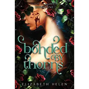 Bonded by Thorns (Standard Edition): A Why Choose Beauty and the Beast Retelling (Beasts of the Briar, 1) Paperback – November 4, 2025