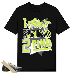 Ain’t Hard 2 Find 95 Big Bubble Neon Matching Tee, Shirt To Match sneaker Streetwear Graphic Shirt Men Women