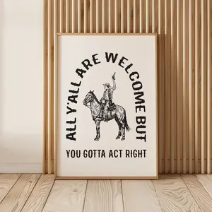Cowboy Quote Print All Y'All Are Welcome Southwestern Decor & Country Rodeo Art