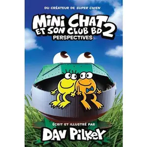 USED-Mini Chat Et Son Club Bd: N° 2 - Perspectives by Pilkey, Dav (Paperback)