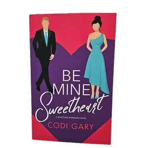Signed copy of Codi Gary's Be Mine Sweetheart, the third book in her Something Borrowed Series.