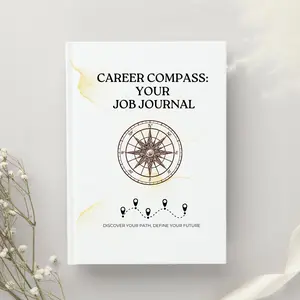 Career Compass: My Job Journal - Trackable Journal for Career Planning and Reflection