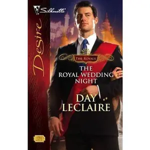 USED-The Royal Wedding Night (The Royals) by Day Leclaire (Unknown)