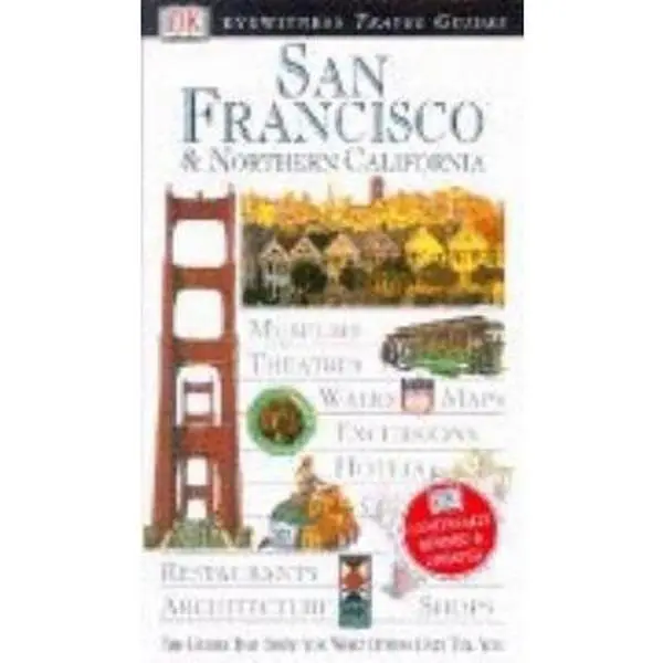 USED-DK Eyewitness Travel Guides: San Francisco and Northern California (Eyewitness Travel Guides) (Flexibound)