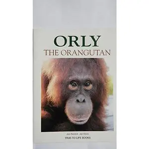 USED-Orly the Orangutan (True-to-Life Books) by Jon Resnick (Paperback)