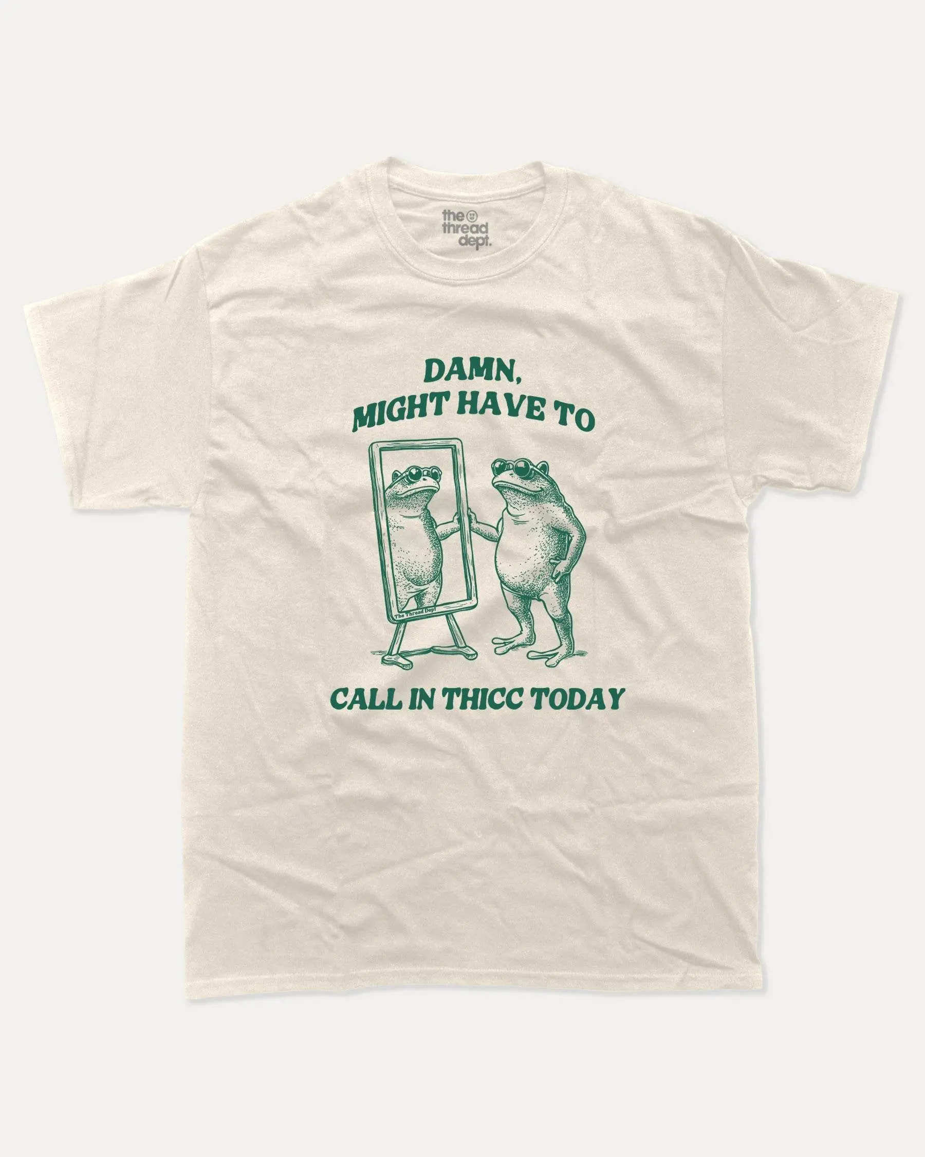 Funny Frog Graphic Tee - Damn, Might have to call in thicc today