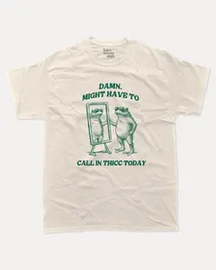 Funny Frog Graphic Tee - Damn, Might have to call in thicc today