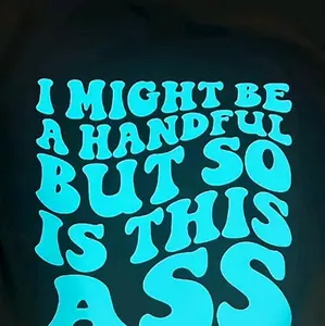 I Might Be a handful but so is my ass Women's Casual T-Shirt - Comfortable Crew Neck, Sassy Graphic Design, Summer Wear, Shortsleeve