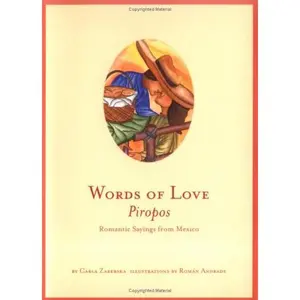 USED-Words of Love/Piropos: Romantic Sayings from Mexico by Zarebska, Carla (Hardcover)
