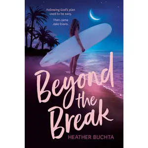 USED-Beyond the Break by Buchta, Heather (Paperback)