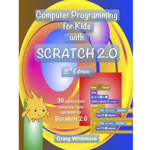 Computer Programming for Kids with Scratch 2.0 - Paperback
