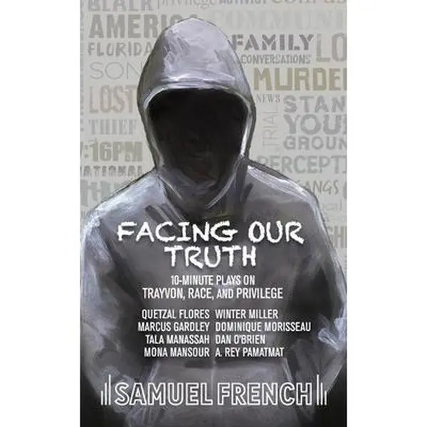 USED Book - Facing Our Truth: Short Plays on Trayvon, Race, and Privilege by Morisseau, Dominique (Paperback) - english