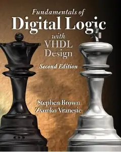 USED-Fundamentals of Digital Logic with VHDL Design with CD-ROM (McGraw-Hill Series in Electrical and Computer Engineering) by Stephen Brown (Hardcover)