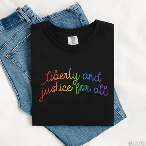 Comfort Colors Liberty and Justice for All Shirt, Pride 2025 Tshirt, LGBTQ Rights, Political Statement Tee, Rainbow Queer Ally Clothing