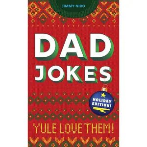 Dad Jokes Holiday Edition: Yule Love Them! -- Jimmy Niro - Paperback