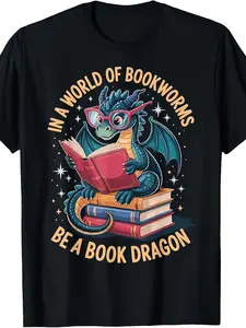 In A World Of Bookworms Be A Book Dragon T-Shirt Same Style for Men and Women 2026 Summer Short-sleeved Printed T-shirt 180G