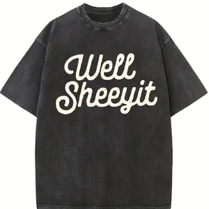 Comfort Colors Well Sheeyit, Funny, Vulgar, Crude Shirt, Women's Tee, Tshirt