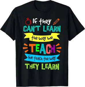 [100% Cotton] We Teach The Way They Learn SPED Special Education Teacher T-Shirt streetwear dtf printing