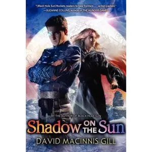 USED-Shadow on the Sun by Gill, David Macinnis (Hardcover)
