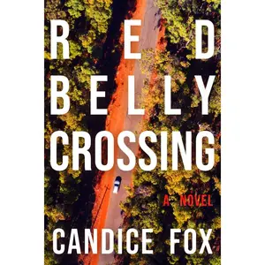 Redbelly Crossing by Candice Fox (Hardcover)