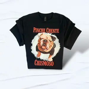 Pinche Chente Chismoso T-Shirt
