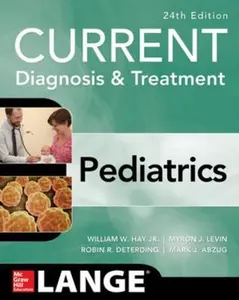 USED-Current Diagnosis and Treatment Pediatrics, Twenty-Fourth Edition by Hay, William W. (Paperback)