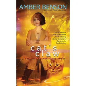 USED-Cat's Claw: A Calliope Reaper-Jones Novel by Benson, Amber (Mass Market Paperback)