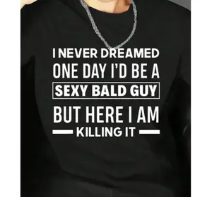 Hilarious Bald Joke T-Shirt for Men – 'Sexy Bald Guy' Saying on Soft Black Crew Neck