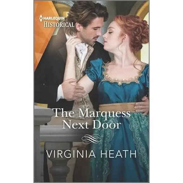USED-The Marquess Next Door: A Sexy, Funny Regency Romance by Heath, Virginia (Mass Market Paperback)