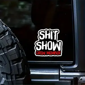 Shit Show Crew Member Sticker, Car Exterior Decorative Sticker, Car Exterior Decorative Accessories, Creative Decorative Stickers for Car, Laptop, Refrigerator, Luggage, Phone Case