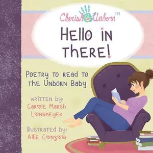USED-Hello in There!-Poetry to Read to the Unborn Baby by Longmeyer, Carole Marsh (Paperback)