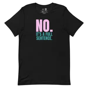 It's a Full Sentence Classic Tee It's a Full Sentence Classic Tee