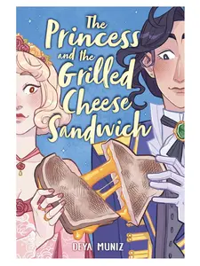 The Princess and the Grilled Cheese Sandwich (A Graphic Novel) - Mistaken Identity, Nobleman, Comedy Romance Book