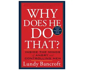 Why Does He Do That?: Inside the Minds of Angry and Controlling Men Paperback – September 2, 2003