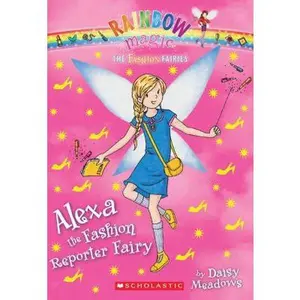 USED-The Fashion Fairies #4: Alexa the Fashion Reporter Fairy: A Rainbow Magic Book (4) by Daisy Meadows (Paperback)