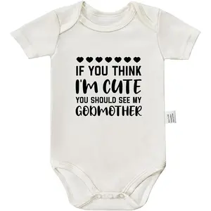 If You Think I'm Cute You Should See My Godmother Bodysuit, Mommy and Newborn Clothes Cotton Romper 0-24 Month